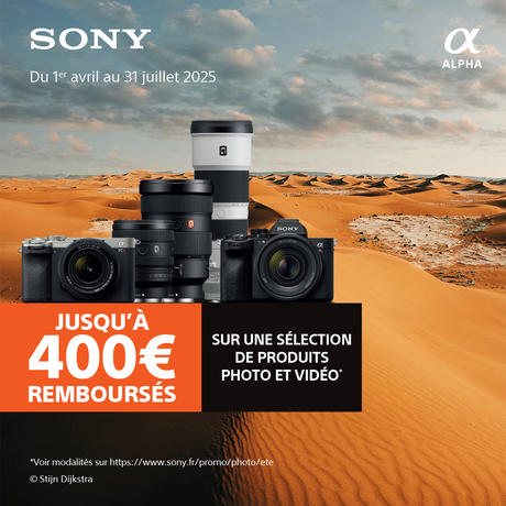 SONY : Jusqu'à 400 euros remboursés sur une selection de produits Photo et video